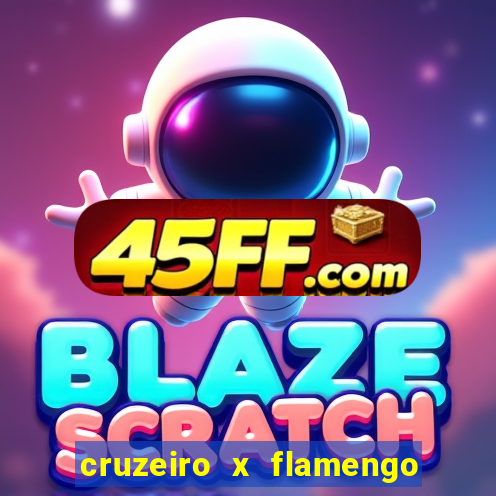 cruzeiro x flamengo ao vivo hd